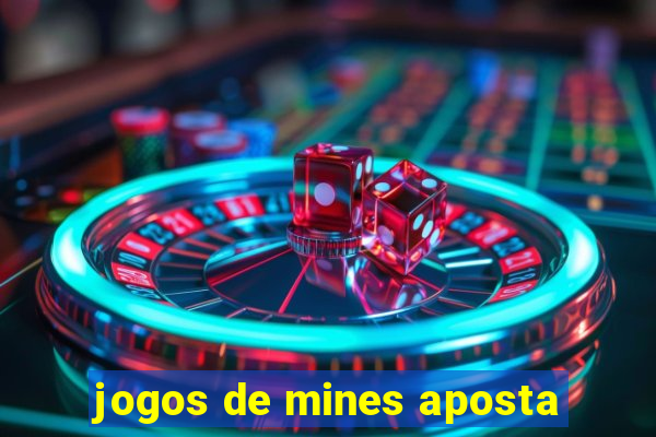 jogos de mines aposta